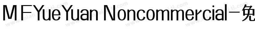 MFYueYuan Noncommercial字体转换